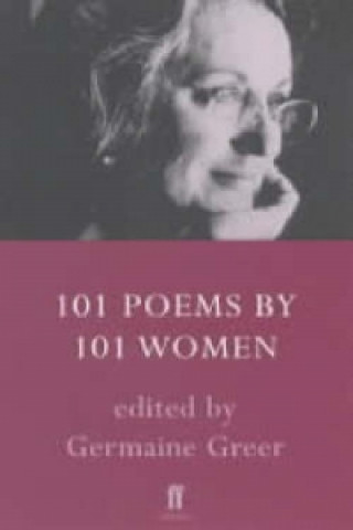 Carte 101 Poems by 101 Women Germaine Greer