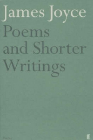 Könyv Poems and Shorter Writings James Joyce