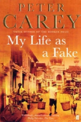 Книга My Life as a Fake Peter Carey