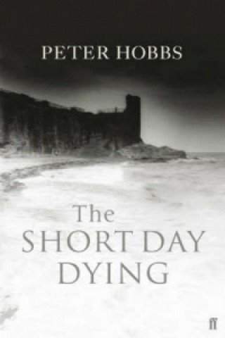 Kniha Short Day Dying Peter Hobbs