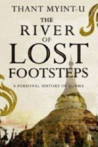 Kniha River of Lost Footsteps Thant Myint-U