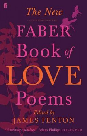 Carte New Faber Book of Love Poems James Fenton