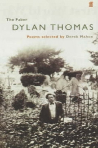 Kniha Dylan Thomas Derek Mahon