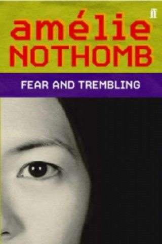 Könyv Fear and Trembling Amélie Nothomb