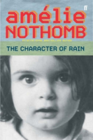 Kniha Character of Rain Amélie Nothomb