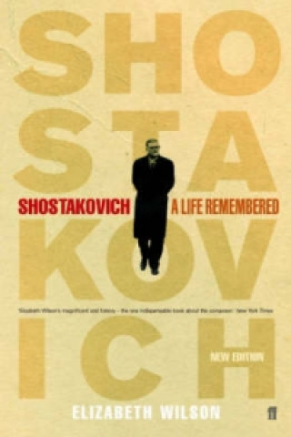 Kniha Shostakovich: A Life Remembered Elizabeth Wilson