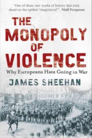 Kniha Monopoly of Violence James Sheehan