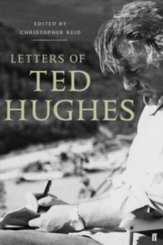 Kniha Letters of Ted Hughes Christopher Reid