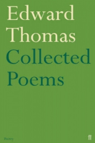 Carte Collected Poems of Edward Thomas Edward Thomas