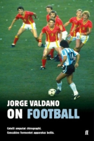 Carte On Football by Jorge Valdano Jorge Valdano