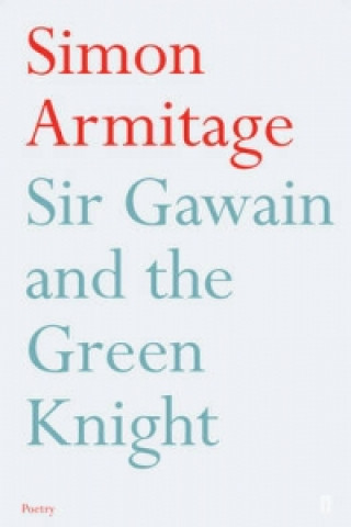 Kniha Sir Gawain and the Green Knight Simon Armitage