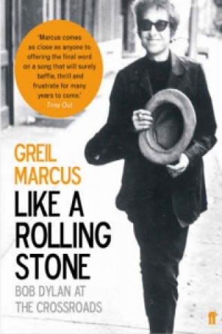 Knjiga Like a Rolling Stone Greil Marcus