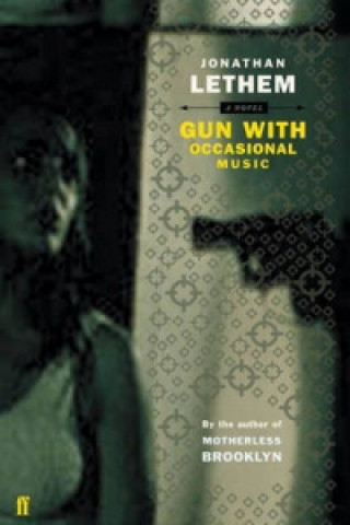 Kniha Gun, with Occasional Music Jonathan Lethem
