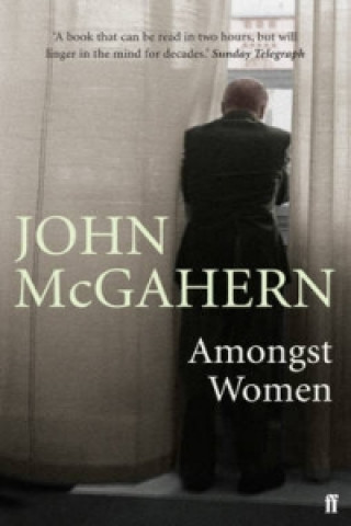 Könyv Amongst Women J Mcgahern