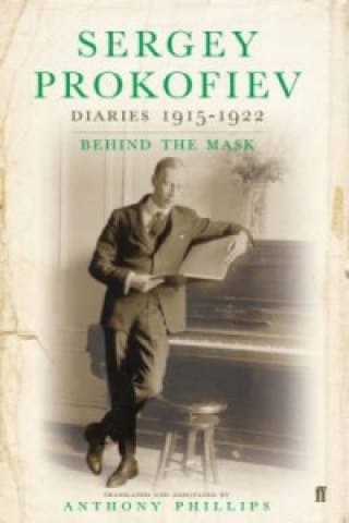 Carte Sergey Prokofiev: Diaries 1915-1923 Sergey Prokofiev
