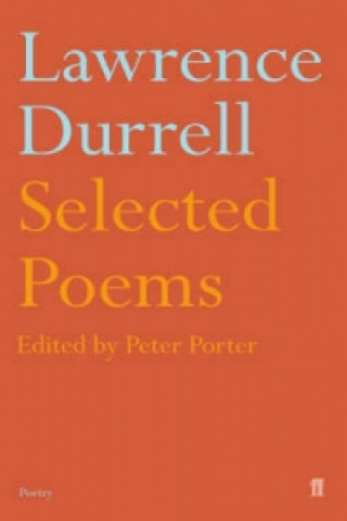 Kniha Selected Poems of Lawrence Durrell Peter Porter