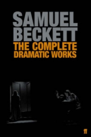 Książka Complete Dramatic Works of Samuel Beckett Samuel Beckett