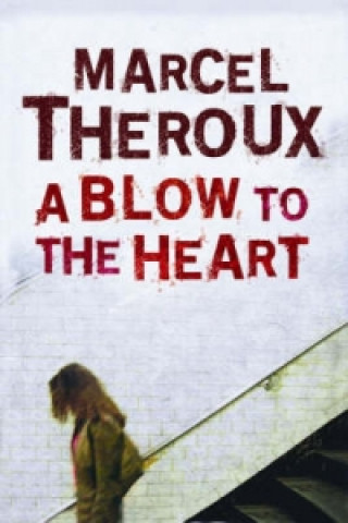 Książka Blow to the Heart Marcel Theroux