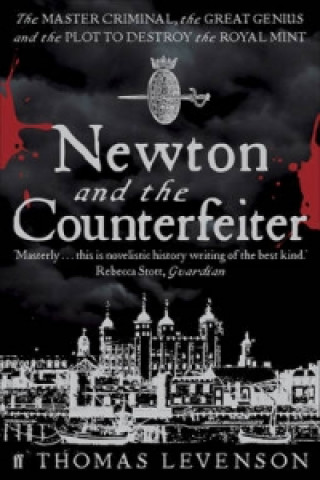 Książka Newton and the Counterfeiter Thomas Levenson