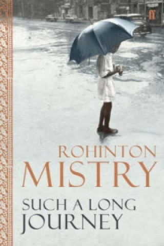 Carte Such a Long Journey Rohinton Mistry