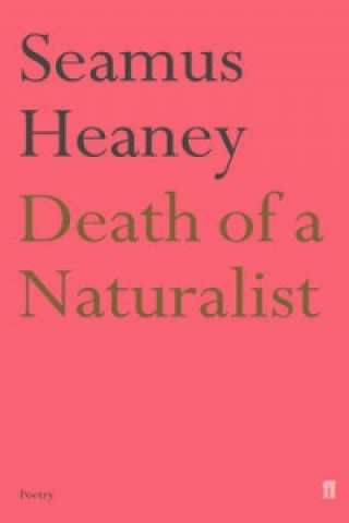 Kniha Death of a Naturalist Seamus Heaney