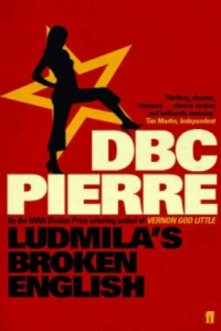 Kniha Ludmila's Broken English DBC Pierre
