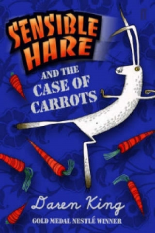 Kniha Sensible Hare and the Case of Carrots Daren King