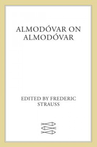 Book Almodovar on Almodovar Frederic Strauss