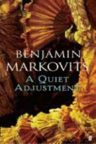 Libro Quiet Adjustment Benjamin Markovits