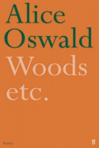 Книга Woods etc. Alice Oswald