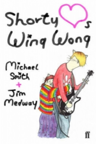 Kniha Shorty Loves Wing Wong Michael Smith