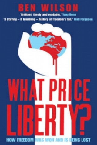 Kniha What Price Liberty? Ben Wilson