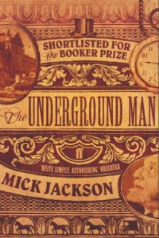 Kniha Underground Man Mick Jackson