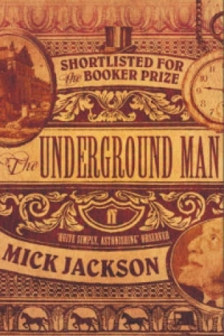 Książka Underground Man Mick Jackson