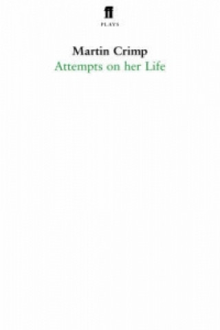 Kniha Attempts on Her Life Martin Crimp