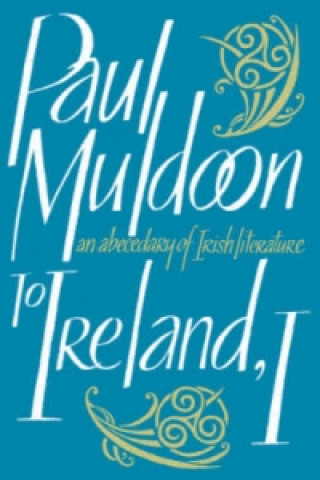 Könyv To Ireland, I Paul Muldoon