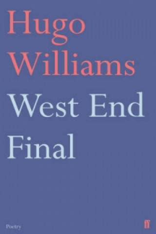 Kniha West End Final Hugo Williams