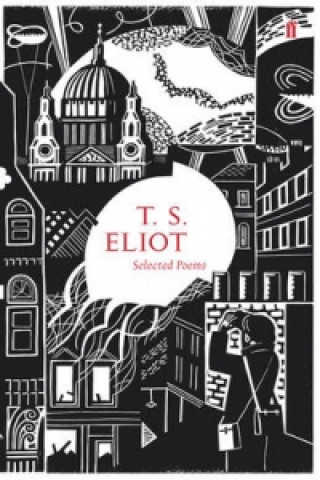 Kniha Selected Poems of T. S. Eliot T S Eliot