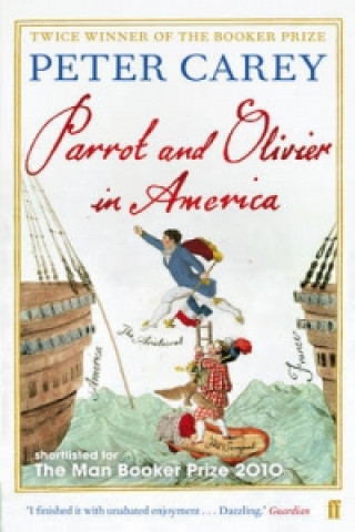 Книга Parrot and Olivier in America Peter Carey