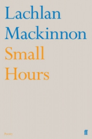 Knjiga Small Hours Lachlan Mackinnon
