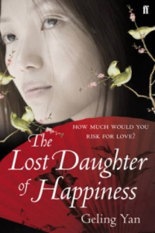 Kniha Lost Daughter of Happiness Geling Yan