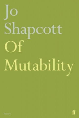 Kniha Of Mutability Jo Shapcott