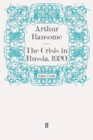 Livre Crisis in Russia, 1920 Arthur Ransome