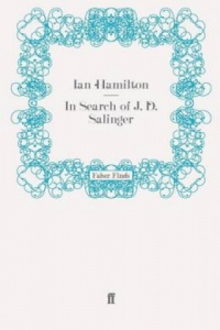 Kniha In Search of J. D. Salinger Ian Hamilton