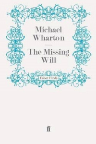 Knjiga Missing Will Michael Wharton