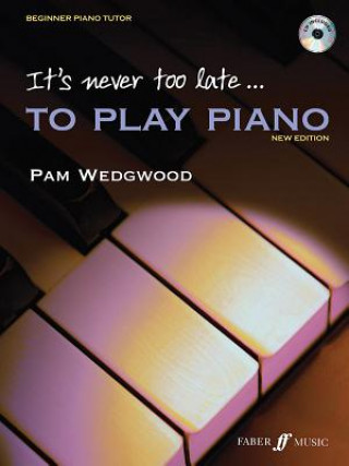 Hanganyagok It's never too late to play piano (Adult Tutor Book with CD) Pam Wedgwood