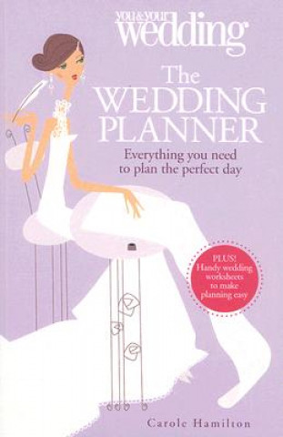 Kniha Wedding Planner. You and Your Wedding Carole Hamilton