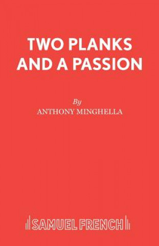 Carte Two Planks and a Passion Anthony Minghella
