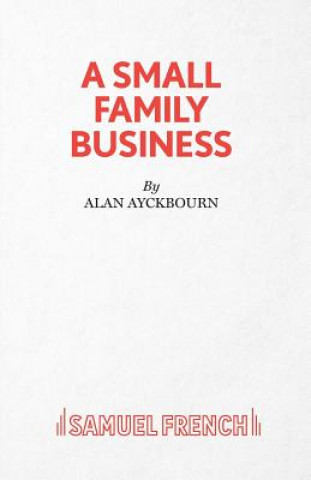 Könyv Small Family Business Alan Ayckbourn