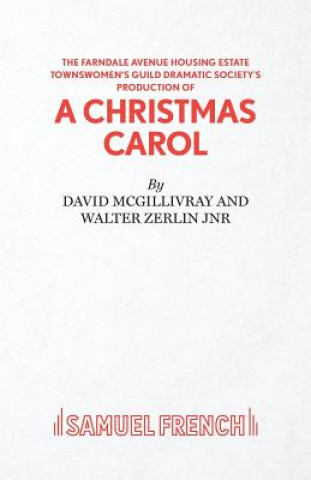 Książka Farndale Avenue Housing Estate Townswomen's Guild Dramatic Society's Production of "A Christmas Carol" David McGillivray